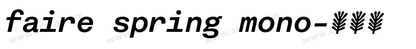 faire spring mono字体转换